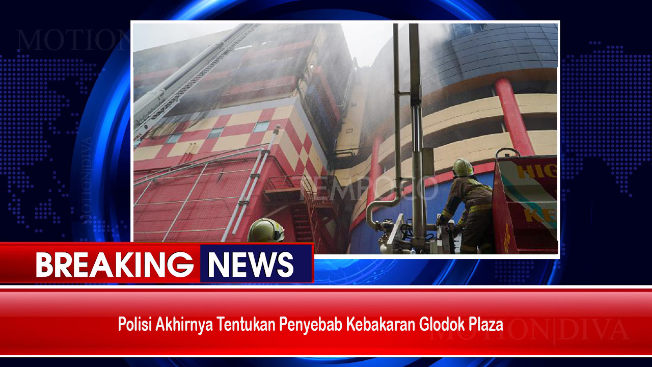 Penyebab Kebakaran Glodok Plaza