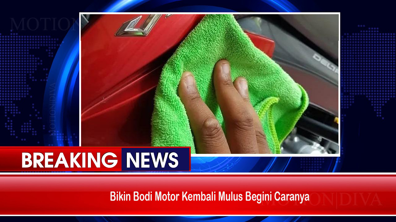 Bikin Bodi Motor Mulus