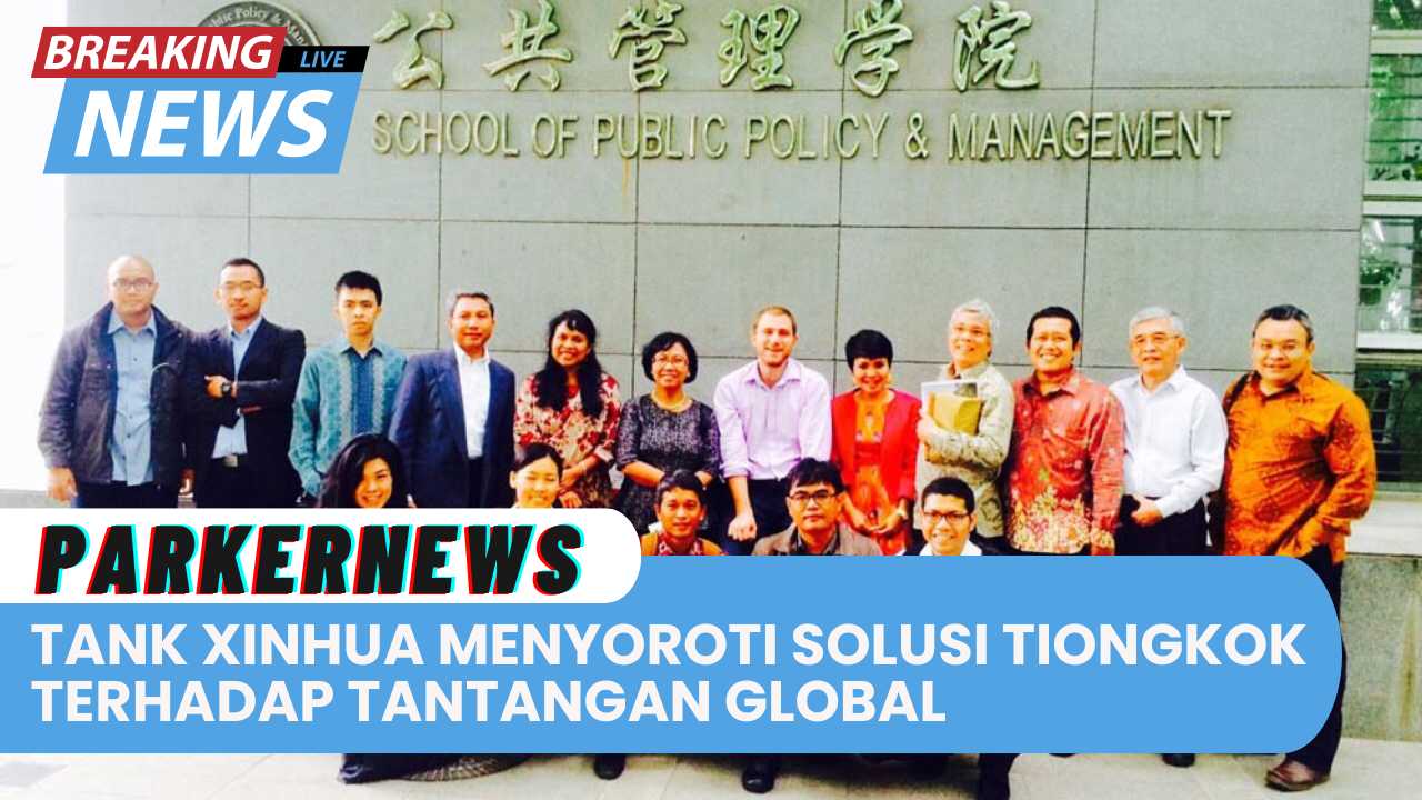 Lembaga Berpikir Tank Xinhua Menyoroti Solusi Tiongkok Terhadap Tantangan Global