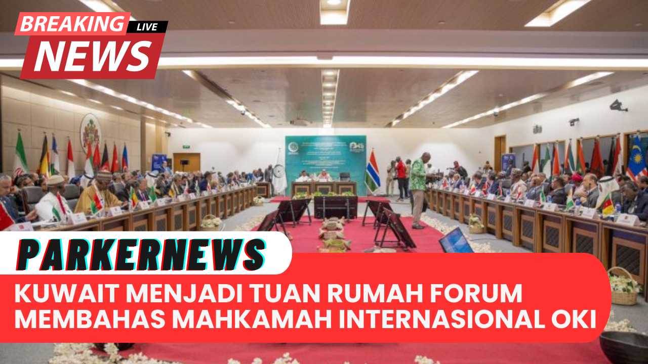 Kuwait Menjadi Tuan Rumah Forum Untuk Membahas 'Mahkamah Internasional' OKI