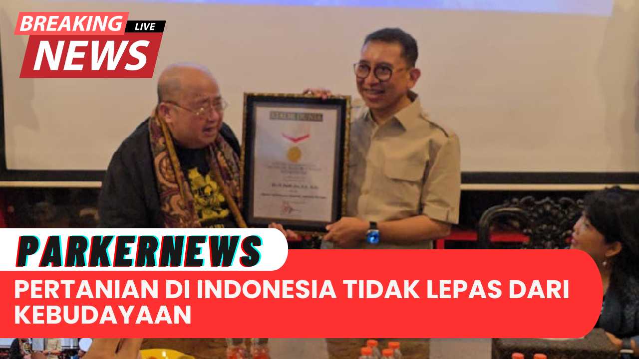 Menteri Zon: Pertanian di Indonesia Tidak Lepas dari Kebudayaan